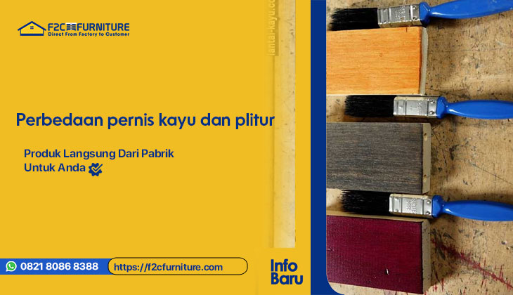 Perbedaan pernis kayu dan plitur
